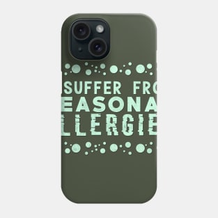 Allergies Phone Case