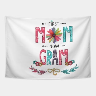 First Mom Now Gram Wildflowers Happy Mothers Day Tapestry