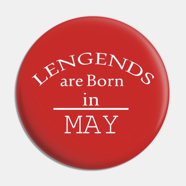 legends are born in may birthday Pin by yassinstore