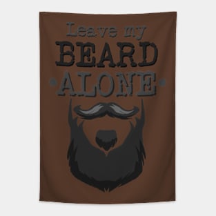 Leave My Beard Alone Tapestry