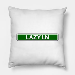 Lazy Ln Street Sign Pillow