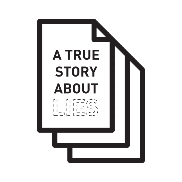 A true story about lies by andreaswikstrom