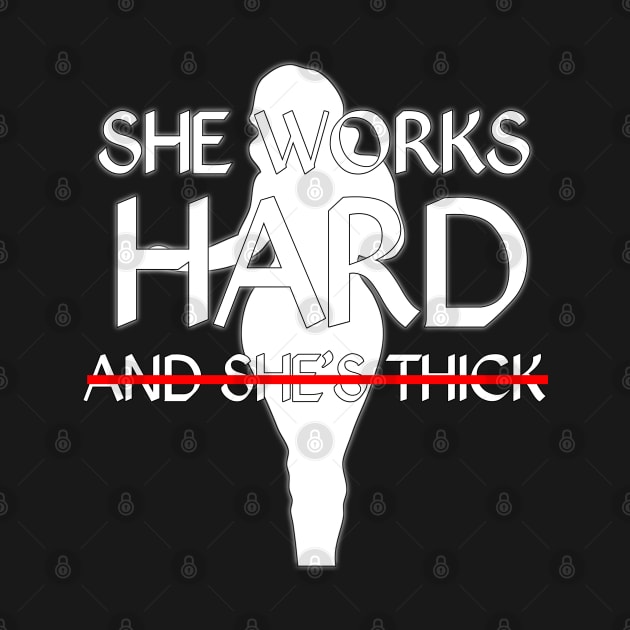 cool pride she works hard and she is thick by itacc