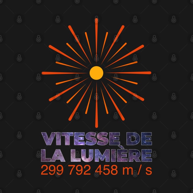 Vitesse de la lumière by T-Shirts Zone