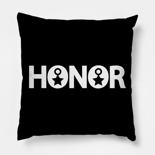 Honor being honorable text design Pillow by DinaShalash