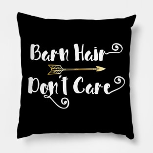 'Barn Hair Don't Care' Funny Horse Pillow