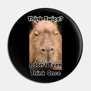 Think Twice? Pin