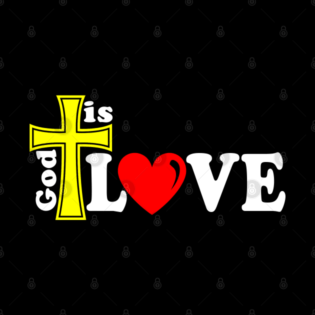 Christian Design God Is Love by Javacustoms