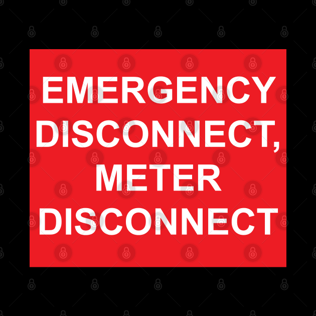 Emergency Disconnect Meter Disconnect Label by MVdirector