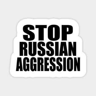 Stop Russian aggression Magnet