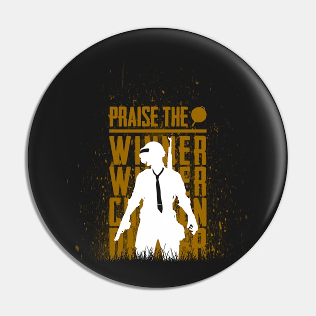 Praise the winner Pin by Bomdesignz