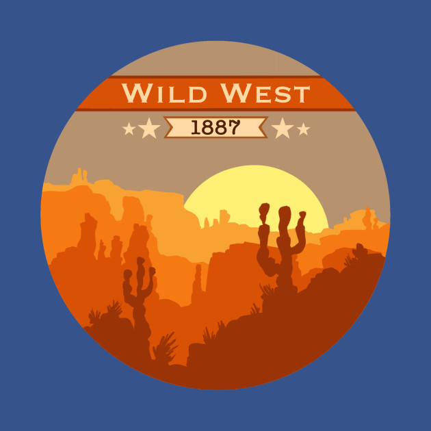 Discover Wild West - Wild West - T-Shirt