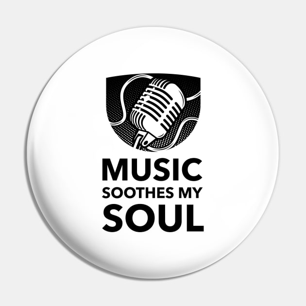 Music Soothes My Soul Pin by Jitesh Kundra