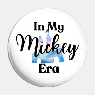 In My Mickey Era Pin