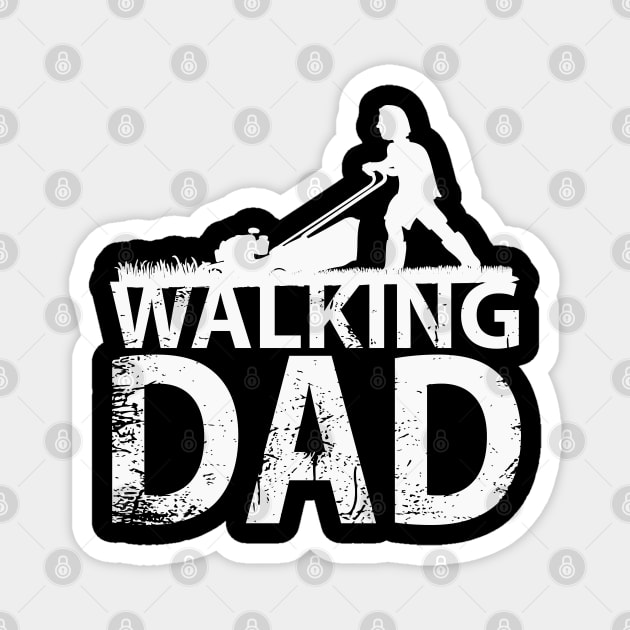 Walking dad lawn mower Magnet by beangrphx