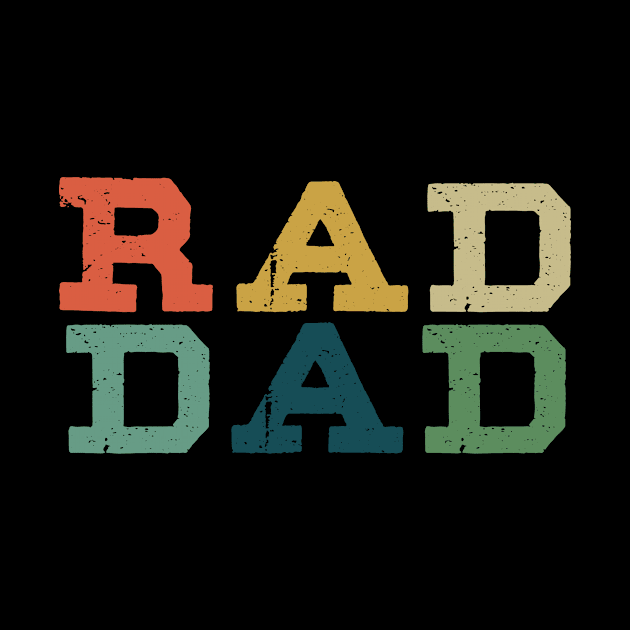 RAD DAD Fathers Day Shirt From Daughter to Dad by Kibria1991