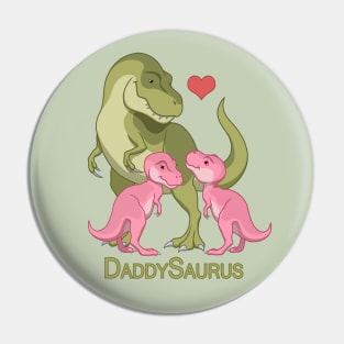 DaddySaurus T-Rex Father & Twin Baby Girl Dinosaurs Pin