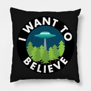 I Want To Believe Pillow