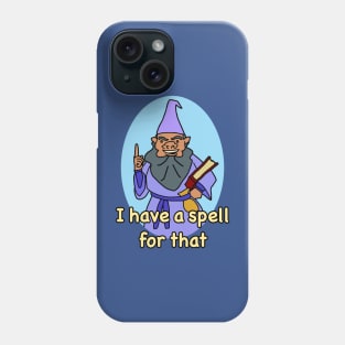 I have a spell for that Dwarf Wizard Meme Phone Case