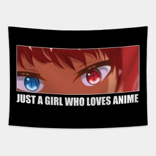 Just a Girl who loves Anime Tapestry