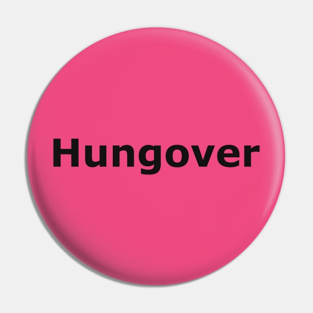 Hungover Pin by Quarantique