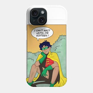 I cant wait till I'm 16 Phone Case