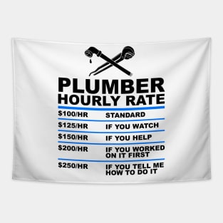 Plumber Hourly Rate - Funny Plumbing Tapestry