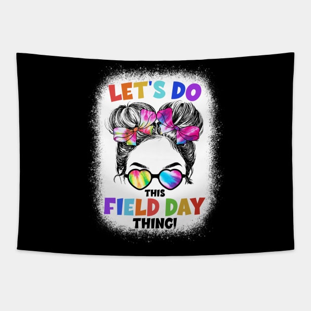 Let's Do This Field Day Thing Messy Bun School Field Day Tapestry by Jhon Towel