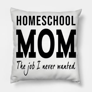 BEST seller - Home School Mom! Pillow