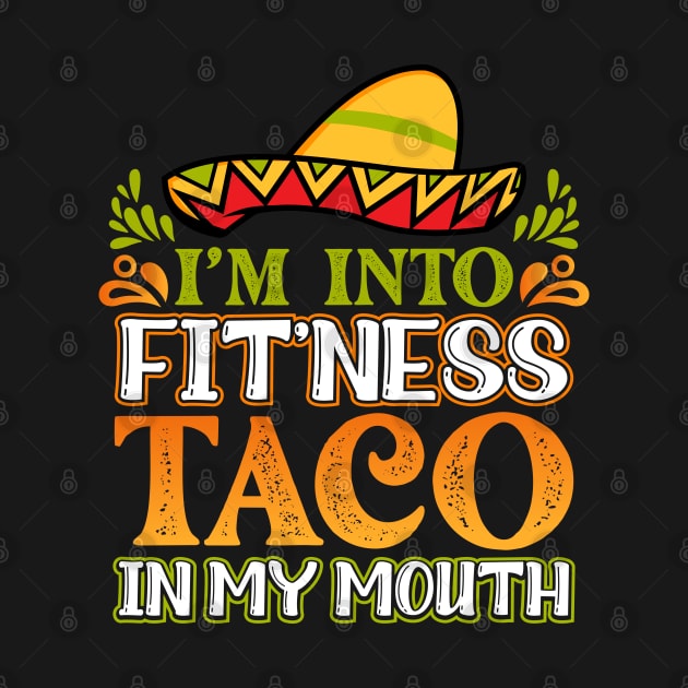 I'm into fitness fitness taco in my mouth by Myartstor 