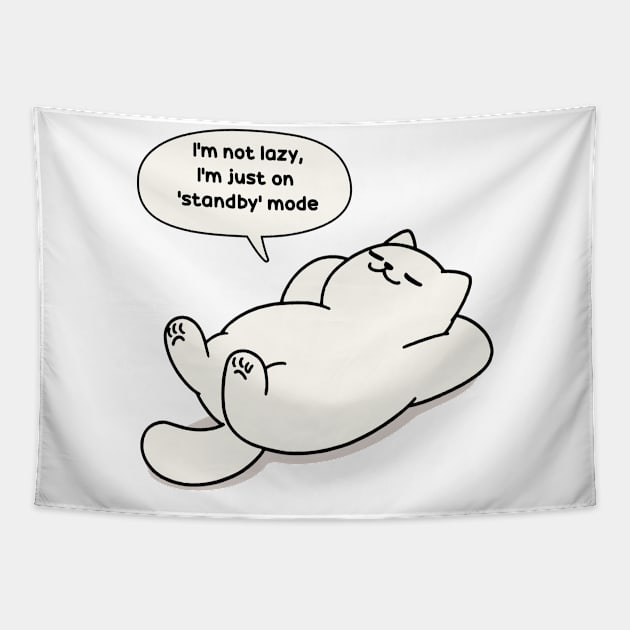 I'm not lazy, I'm just on 'standby' mode Tapestry by EddyNewTees