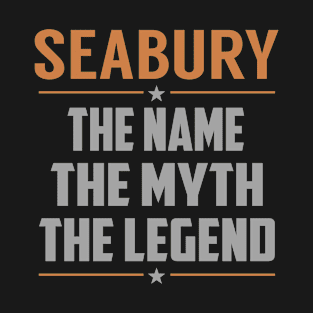 SEABURY The Name The Myth The Legend T-Shirt