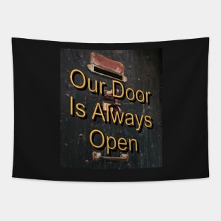 Always open door Tapestry