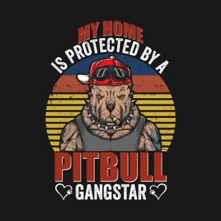 Vintage My Home Is Protected By A Pitbull Gangstar T-Shirt