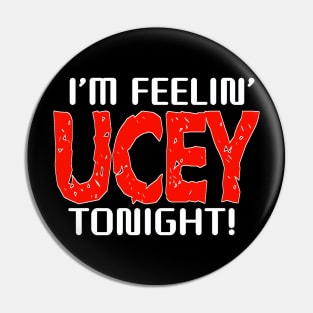 Feelin' Ucey 2 Pin