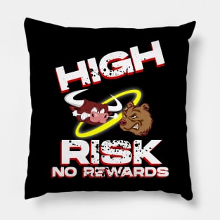 High Risk No Rewards Pillow