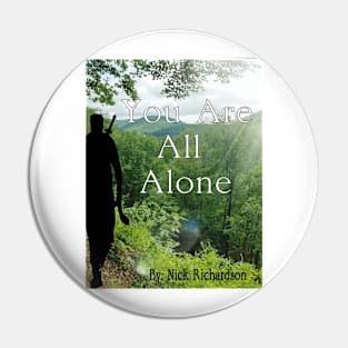 You Are All Alone 3 Pin