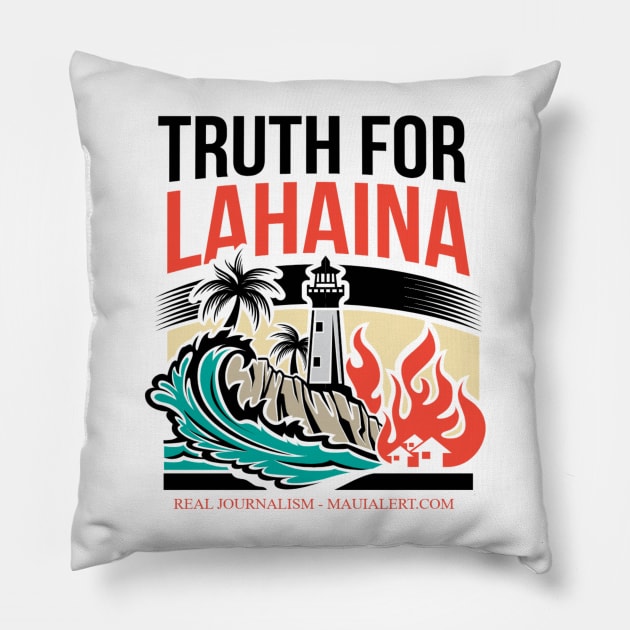 Truth for Lahaina Maui Alert Pillow by Paul Aker