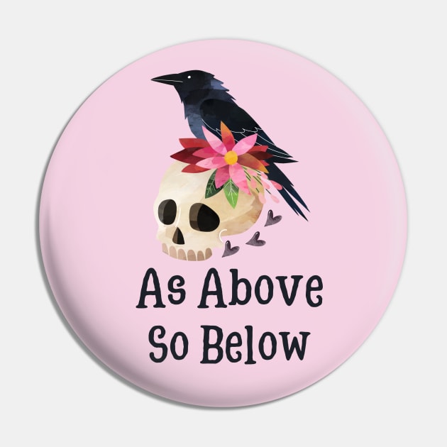 Wicca Gift Raven and Skull Design As Above So Below Celtic Spirituality Pin by InnerMagic