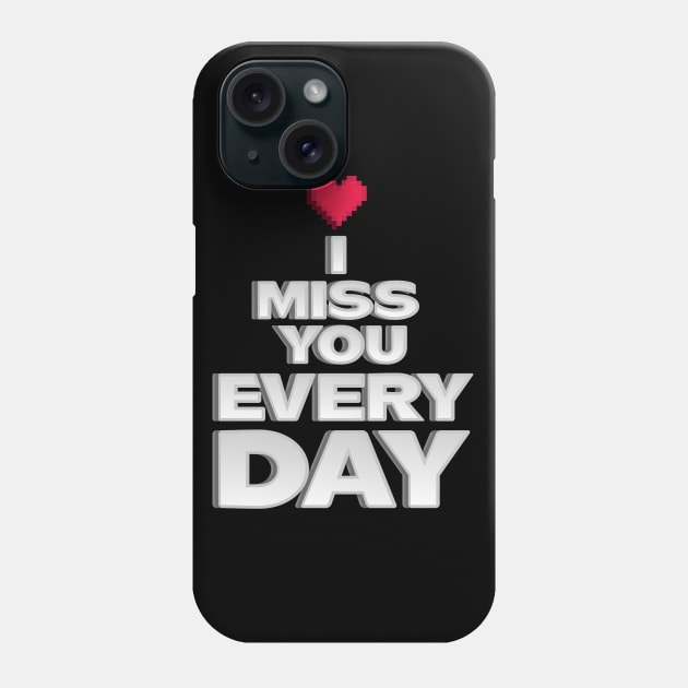 Miss You a Lot Phone Case by CTShirts