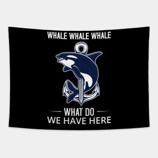 whale whale whale what do we have here Funny Whale T-Shirt Tapestry