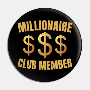 Millionaire Club Member Pin