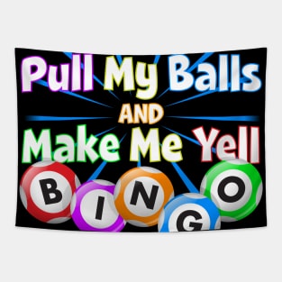 Funny Bingo King - Make Me Yell Bingo design graphic Tapestry