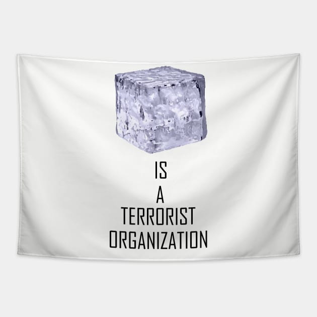 ICE Is A Terrorist Organization Tapestry by TheManyFaced