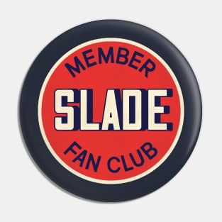 SLADE Fan Club Member Pin