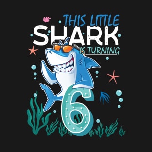 Turning 6 Years Old, Boy Girl Shark Birthday Theme, 6th Bday T-Shirt