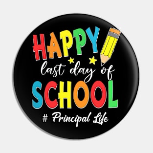 Last Day Of School Principal Life End Of Year Summer Vibes Pin