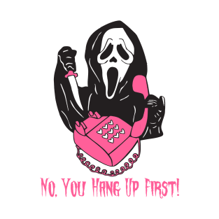 No You Hang Up First Ghost Calling Halloween T-Shirt