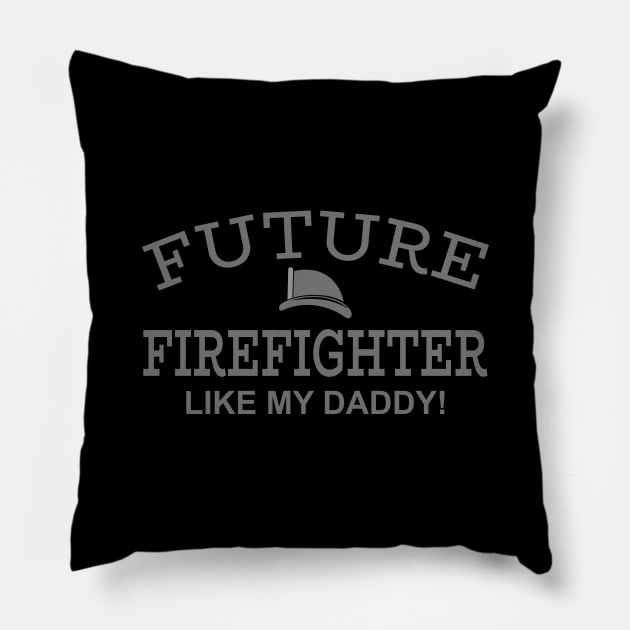 Future Firefighter Like My Daddy Pillow by PeppermintClover