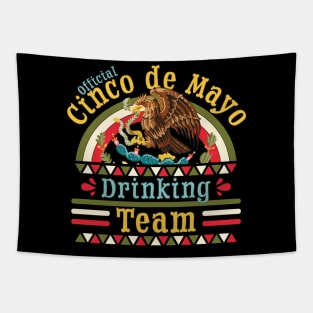 Cinco de Mayo Drinking Team - Funny Cinco De Mayo Tapestry